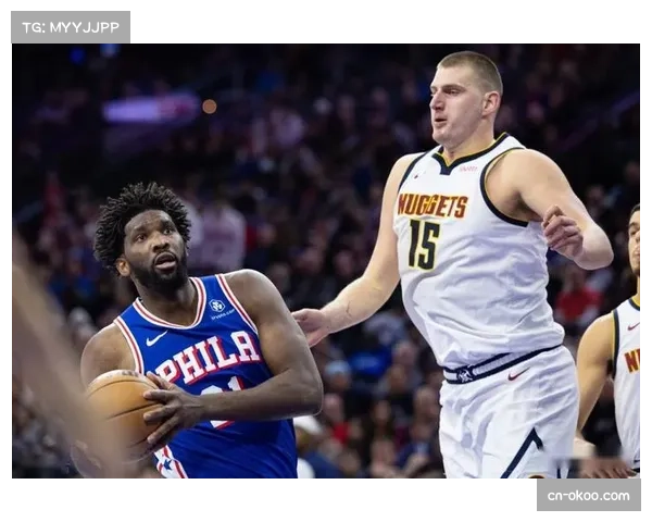 约基奇领跑助攻篮板榜 中锋策应核心作用愈发凸显